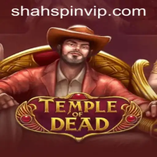 TempleofDead: Dive into the Enchanting World of ShahSpin