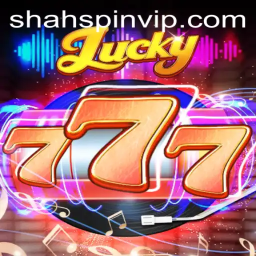 Exploring the Excitement of Lucky777 with ShahSpin