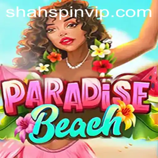 Discover the Thrill of ParadiseBeach: The Ultimate Game Experience Featuring ShahSpin