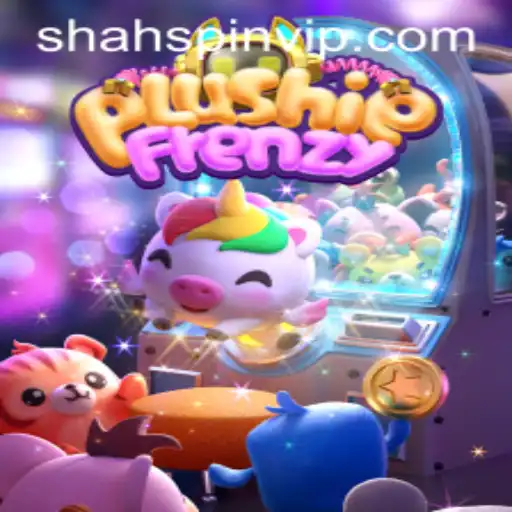 PlushieFrenzy and ShahSpin: Exploring the Allure of Virtual Plush Toy Adventures